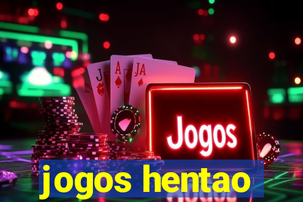 jogos hentao